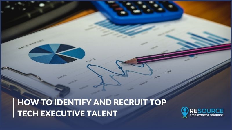 How To Identify And Recruit Top Tech Executive Talent