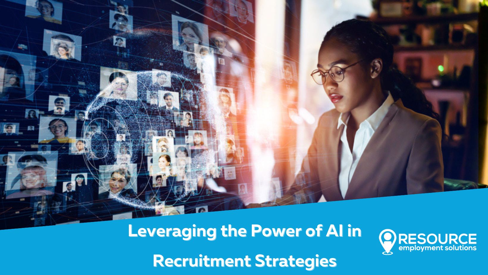  Leveraging the Power of AI in Recruitment Strategies