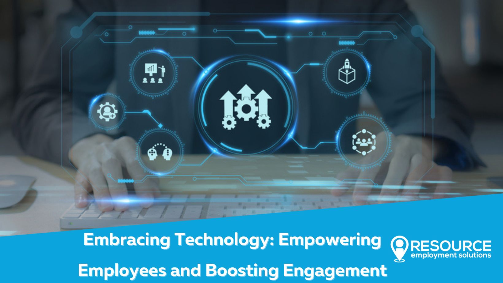 Embracing Technology: Empowering Employees and Boosting Engagement