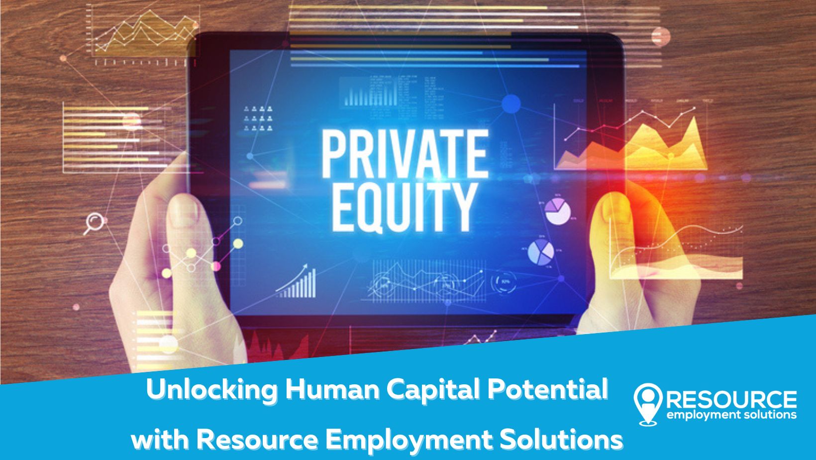  Unlocking Human Capital Potential with Resource Employment Solutions
