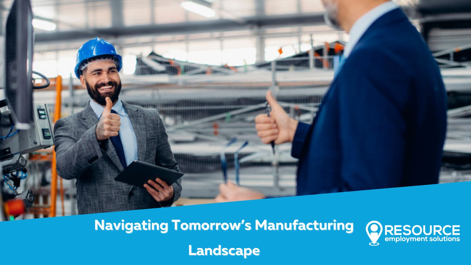 Navigating Tomorrow's Manufacturing Landscape with Resource Employment Solutions