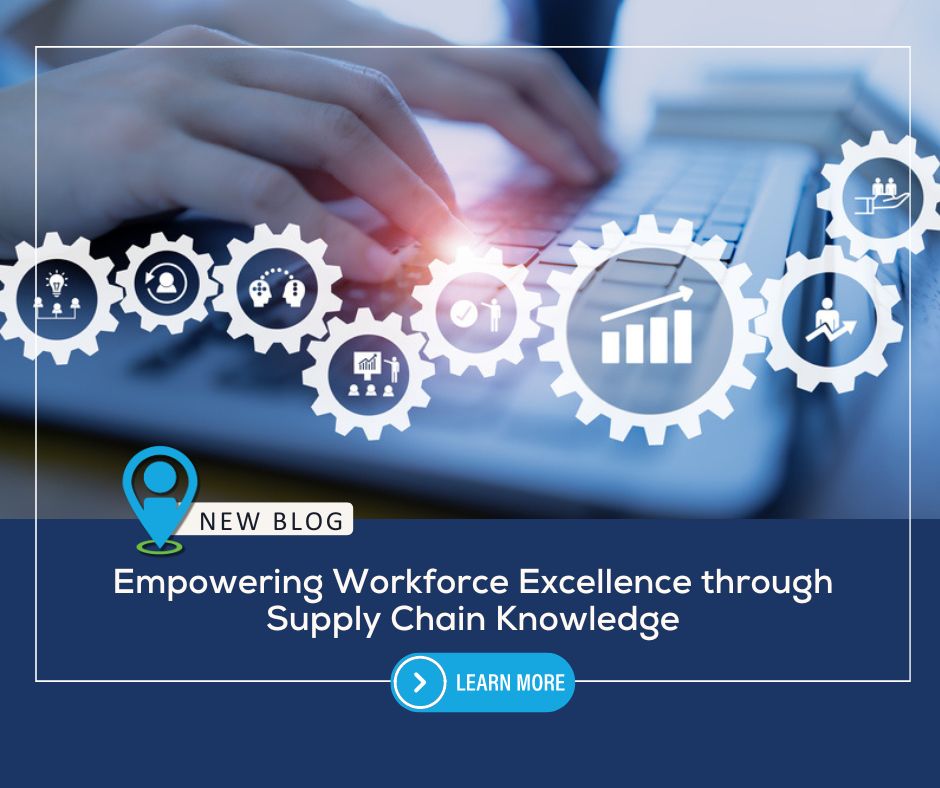 Empowering Workforce Excellence through Supply Chain Knowledge