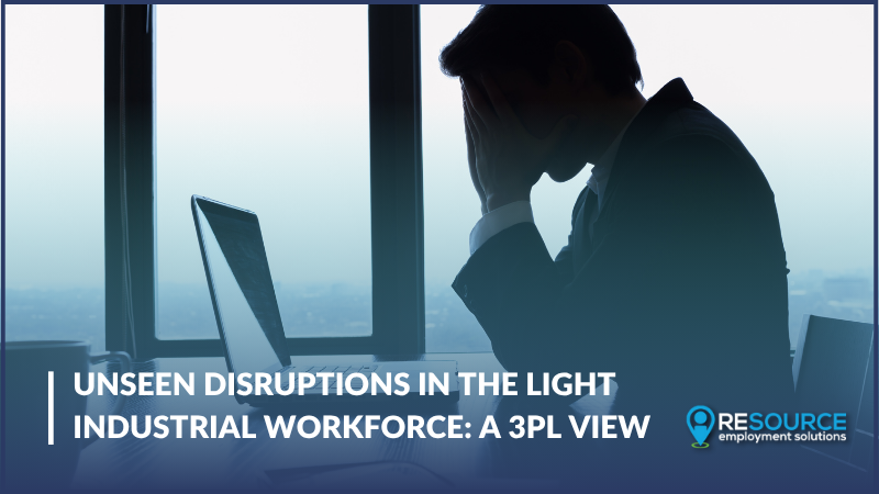 Unseen Disruptions in the Light Industrial Workforce: a 3PL View