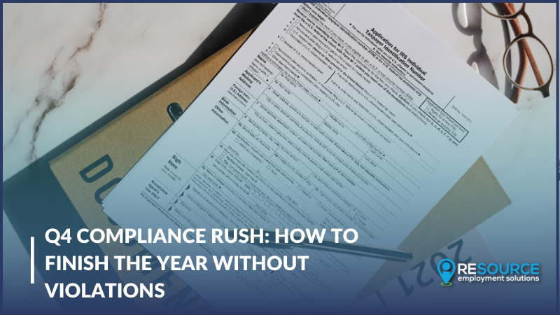 Q4 Compliance Rush: How to Finish the Year Without Violations