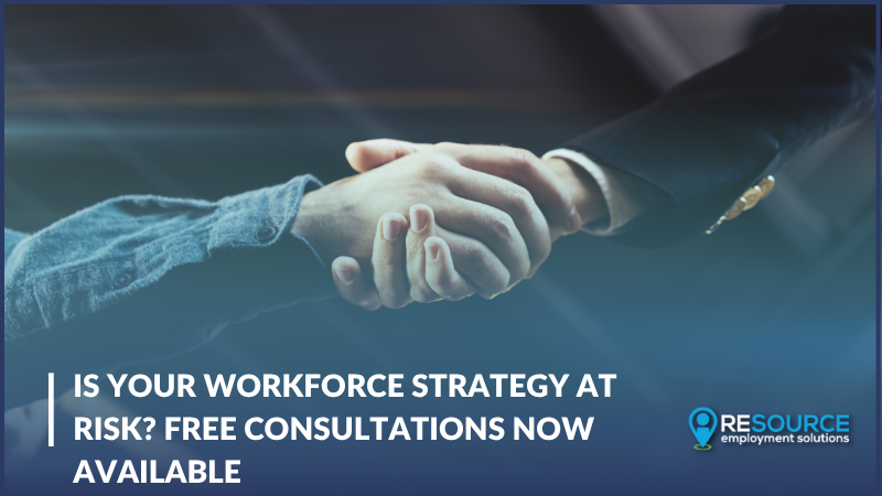 Is Your Workforce Strategy at Risk? Free Consultations Now Available