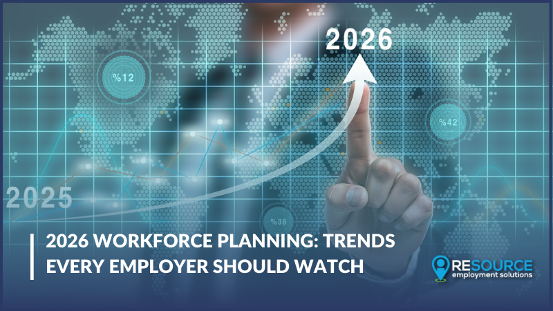 2026 Workforce Planning: Trends Every Employer Should Watch